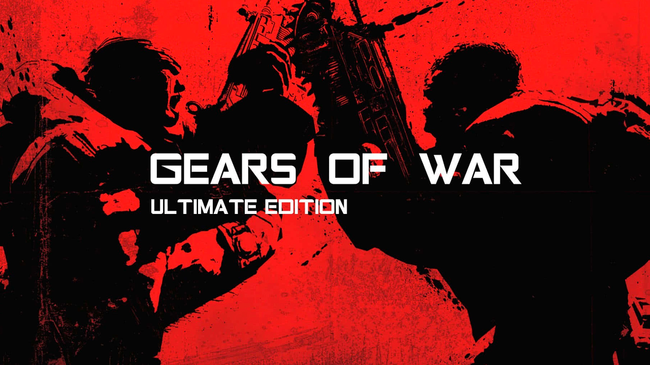 Gears of War: Ultimate Edition